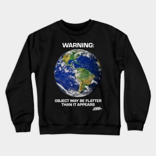 Flat Earth Society: Dark Color Crewneck Sweatshirt